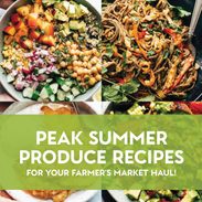 Summer produce recipes.